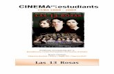 Las 13 Rosas - Cinema per a estudiants · 2012-09-11 · comenzó a llamar “las trece rosas”, y su historia se convirtió pronto en una de las más conmovedoras de aquel tiempo