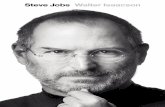 STEVE JOBS Walter Isaacson · 3 Steve Jobs. La biografía Walter Isaacson Traducción de David González-Iglesias Gonzále z/Torreclavero Las personas lo suficientemente locas como