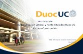 Estudio Situación Laboral y Renta Titulados Duoc UC Escuela … · 2017-03-16 · 1.- Caracterizar la situación laboral de titulados/as de las carreras, por institución, Duoc UC.