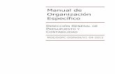 Manual de Organización Específico · PDF file 2017-03-17 · En este mismo sentido y toda vez que el Manual de Organización constituye una herramienta administrativa de apoyo, tanto
