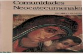 Comunidades Neocatecumenalej - mscperu · BIBLIOTECA CATECUMENAL BREVE HISTORIA DEL CATECUMENADO, por Michel Dujarier INICIACIÓN CRISTIANA DE LOS ADULTOS, por Michel Dujarier LOS