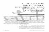 CIUDADANAS MEXICANASnomadas.ucentral.edu.co/nomadas/pdf/nomadas_24/24_5OB... · 2015-09-07 · las cuestionadas elecciones de 1988 y su campaña decidida por ... to del número de