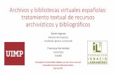 Archivos y bibliotecas virtuales españolas: tratamiento ... · Cortijo Ocaña •Transcripciones de 290 obras en español y dialectos de manuscritos, impresos, incunables y posincunables