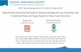 Experimental and Numerical Study to Improve Damage and ...€¦ · to Overland Wave and Surge Hazards on Near -Coast Structures John van de Lindt Colorado State University Daniel