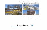 Soluciones Layher para la Industria Minera.¡logo Minería.pdf · El diseño del equipo se ha optimizado para ... Como estructura para escalera el sistema se adapta a cualquier forma,