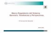 M R lt i dlSitMarco Regulatorio del Sistema Bancario ... · incorporar al marco regulatorio y de supervisión medidas encaminadas ... Basilea III incrementa los requerimientos de