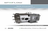 Serie Universal 3 - SPX Flow · El rotor de la bomba cuenta con ... Sin especificaciones de dirección de caudal / posición del eje. ... El diseño de Waukesha Cherry-Burrell no