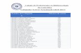 Nombre del colegiado Número de carnet...Colegio de Profesionales en Bibliotecología de Costa Rica Colegiados Activos-Actualizado (abril 2017) Nombre del colegiado A Número de carnet