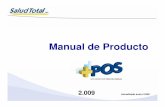 Manual de Producto - Salud Total EPSsaludtotal.com.co/Documents/PRODUCTO+POS 2009 INTERNO 2.pdf · La fecha de vigencia es el momento cuando inicia la cobertura de la póliza, es