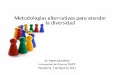 Metodologías alternativas para atender la diversidadcaps.educacion.navarra.es/infantil/attachments/article/83/ultima sesi… · través de la colaboración del profesorado y la familia
