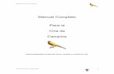 Manual Completo Para la Cría de Canariosfiles.avilt.webnode.com/200000472-6dad46ea78/manual para la cria.… · arbustos densos, tienen de dos a cuatro nidadas en una temporada.
