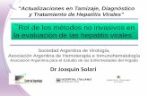 Rol de los métodos no invasivos en la evaluación de las ... · y Tratamiento de Hepatitis Virales" Sociedad Argentina de Virología, ... No están establecidos los criterios de