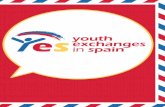 catalogo YES · 2 3 YES IN SPAIN es un Centro de Formación espe- cializado en la enseñanza de idiomas y la promoción de intercambios educativos a nivel internacional. YES se creó