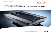 Guía de diseño VLT DriveMotor FCP 106/FCM 106files.danfoss.com/download/Drives/MG03M205.pdf · 1.7.1 Principios generales de seguridad 8 2 Vista general de producto 11 2.1 Introducción