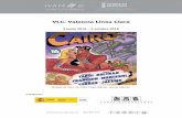 VLC. Valencia Línea Clara · 2016-06-08 · comunicacion @ ivam.es 963 867 679 Formados en su mayoría en la Escuela de Bellas Artes de Valencia, de niños fueron lectores atrapados