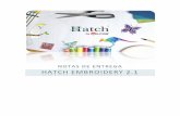 NOTAS DE ENTREGA · Este documento contiene notas de la actualización de Hatch Embroidery 2.1. Esta es una instalación independiente. No es necesario que usted tenga una entrega