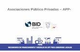 Asociaciones Público Privadas APP- · Asociaciones Público Privadas ... privadas (10 concesiones) Ejecución de 30 concesiones viales: 22 en construcción, 8 en preconstrucción.