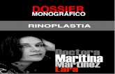 rinoplastia - Doctora Martínez Lara · rinoplastia y vemos que deberíamos asociar un trabajo en mentón para armonizar perfil y altura facial, cuando no también asimetrías, en