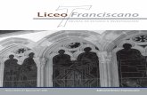 Liceo Franciscano · franciscana de la Provincia Franciscana de Santiago, la historia de Galicia, los artículos filosóficos y teológicos, los pedagógicos, el arte, la actualidad