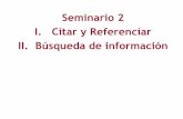Seminario 2 I. Citar y Referenciar II. Búsqueda de información · Alía R, Alba N, Agundez D, Iglesias S (2005) Manual para la comercialización y producción de semillas y plantas