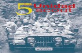5 LaUnidad scout - WordPress.com · • Un color • El Libro de Unidad • La Unidad Scout respalda al sistema de patrullas • La Unidad Scout es centinela de la misión • La