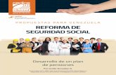 PROPUESTAS PARA VENEZUELA REFORMA DE SEGURIDAD SOCIALcedice.org.ve/observatoriolegislativo/wp-content/uploads/... · 2019-09-01 · El Sistema de Solidaridad Intergeneracional, como