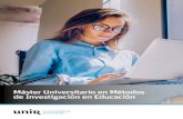 Máster Universitario en Métodos de Investigación en Educaciónstatic.unir.net/educacion/master-metodos-investig... · UNIR - Máster Universitario en Métodos de Investigación