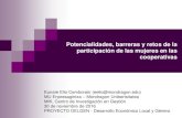 Potencialidades, barreras y retos de la participación de las mujeres en … · 2017-01-09 · Potencialidades, barreras y retos de la participación de las mujeres en las cooperativas
