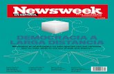 DEMOCRACIA A LARGA DISTANCIA · no reﬂejan necesariamente la postura de los editores de la publicación. Newsweek en Español Baja California investiga acerca de la seriedad de