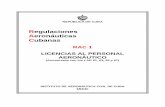 Regulaciones Aeronáuticas Cubanas · rac 1 . parte i rac 1.61 . licencias para pilotos y sus habilitaciones . parte ii rac 1.63 . licencias para miembros de la tripulaciÓn excepto