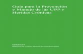Guía para la Prevención y Manejo de las UPP y Heridas Crónicas · 2017-03-23 · 4. Tratamiento de las UPP y heridas crónicas 39 4.1. Criterios para la elección del apósito