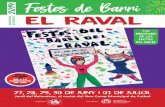 2019 Festes de Barri EL RAVAL - Santa Coloma de …...LA FESTA DE TOTHOM Visca la Festa del raval! la primavera és la porta d’entrada a les festes de barri que arriben als diferents