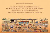 Lectura desde América Latina - Socioecobase.socioeco.org/docs/desafios_teoricos_y_politicos_ess... · 2016-10-04 · norte del Departamento de La Paz, Bolivia. En el primer capítulo