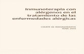 Inmunoterapia con alérgenos en el tratamiento de las ...€¦ · Dra. Carmen Moreno Aguilar Vocal del Comité de Inmunoterapia de la SEAIC. 2007-10 F.E.A de Alergología. HU Reina