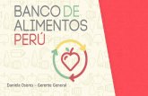 Daniela Osores Gerente General - midis.gob.pe€¦ · Beneficios: compartir los protocolos que ayudan a la logística y los procedimientos de donación de alimentos en todos los bancos.
