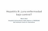 Hepatitis B: ¿una enfermedad bajo control? · • Tratar de los individuos con hepatitis B – Control de la infección ... Hepatitis B es una enfermedad frecuente de dinámica de