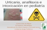Urticaria, anafilaxia e intoxicación en pediatría · intoxicación en pediatría Crisna Salas de Miguel R3 Pediatría, HMI Badajoz ... • Plan de acción individual por escrito.