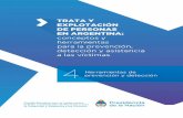 ISBN 978-987-4015-08-2 (Volumen 4)...Trata y explotación de personas en Argentina 11 — Este material fue elaborado por el Comité Ejecutivo para la Lucha contra la Trata y Explotación