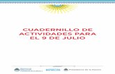 CUADERNILLO DE ACTIVIDADES PARA EL 9 DE JULIOrevistaelcanillita.com.ar/wp-content/uploads/2018/... · DE JULIO El 9 de Julio de 1816, el Congreso de Tucumán declaró la independencia