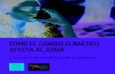CÓMO EL CAMBIO CLIMÁTICO AFECTA AL ASMAmedsocietiesforclimatehealth.org/wp-content/...Debido a la presencia de dióxido de carbono en el aire, el agua de los océanos se está volviendo