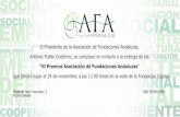 El Presidente de la Asociación de Fundaciones Andaluzas ... · El Presidente de la Asociación de Fundaciones Andaluzas, Antonio Pulido Gutiérrez, se complace en invitarle a la