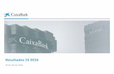 Resultados 1S 2016 - CaixaBank 1S16_Webcast_es.pdf · Los datos que hacen referencia a evoluciones pasadas, cotizaciones históricas o resultados no permiten suponer que en el futuro