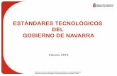ESTÁNDARES TECNOLÓGICOS DEL GOBIERNO DE NAVARRAinternet.gccpublica.navarra.es/DGIT... · – Está compuesta por un conjunto de sistemas de información que permiten gestionar determinadas