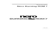 Manual del usuario Nero Burning ROM 7 · Nero Burning ROM 7 Para usuarios con prisa • 8 Paso 1: Inicio del programa Inicie Nero Burning ROM 7 mediante la secuencia de comandos 'Inicio'