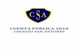 CUENTA PÚBLICA 2018 - Colegio San Antonio · avanzar siempre en pos de los aprendizajes y oportunidades que nos plantea cada día nuestra labor. Nuevamente nos tocó vivir un año