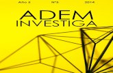 ADEM INVESTIGA/REVISTA 2014b.pdfcooperación entre los investigadores y sus colegas a nivel estudiantil y docente. Recuperar y difundir las investigaciones realizadas en Ciencias Administrativas