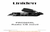 PRO505XL Radio CB móvilcbradio.nl/uniden/Manual_Uniden_PRO505XL_SP.pdf · 3 Mic de 4-pines Conecta en el micrófono. 4 CH9 Pone la radio en el canal 9. 5, 6 Selectores de los canales