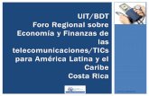 UIT/BDT Foro Regional sobre Economía y Finanzas de las … · 2014-03-05 · 1998 CABASE inaugura el primer NAP privado de Latinoamérica, interconectando a ISPs y entidades académicas