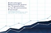 Estrategia Nacional para la Transición a la Economía Formalde la OIT sobre Transición de la Economía Informal a la Economía Formal en Costa Rica”. En este documento los representantes