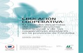 EDUCACIÓN COOPERATIVApa.bibdigital.uccor.edu.ar/1174/1/vm3 digi (1).pdfCooperativas Eléctricas F.A.C.E Región Córdoba. La concreción del estudio fue posible gracias al apoyo de